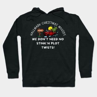 Funny Hallmark Movie Plot Twists Hoodie